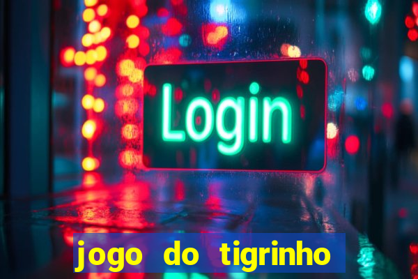 jogo do tigrinho fortune tiger demo